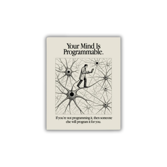 Your mind is Programmable Poster