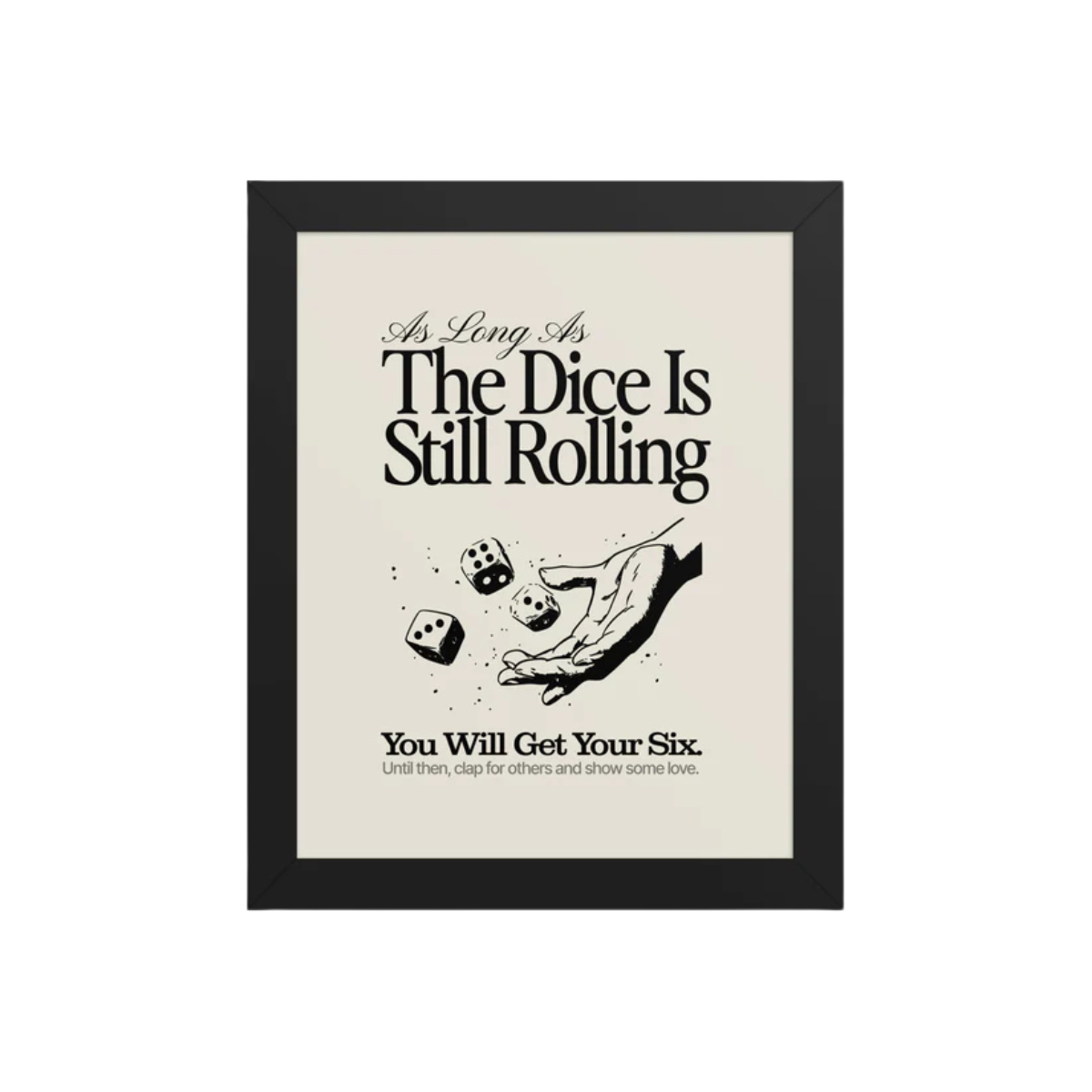 Dice is Rolling Framed poster