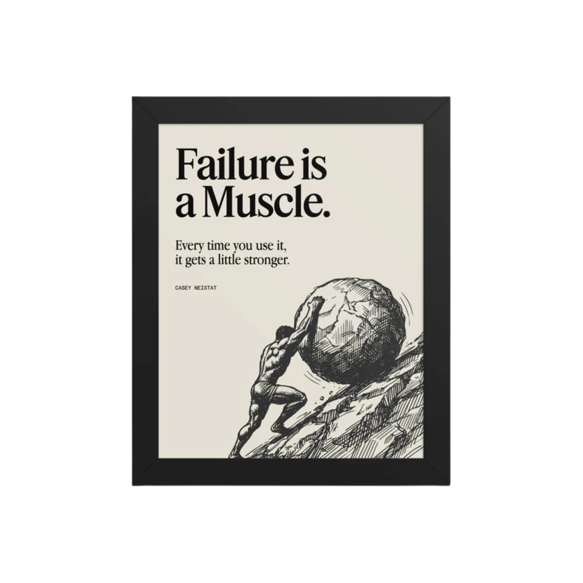Failure is a Muscle Framed poster